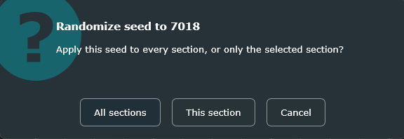 A dialog asking whether to apply the new seed to every section or only the selected one, with All sections, This section and Cancel buttons